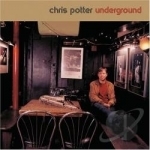 Underground by Chris Potter