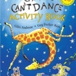 Giraffes Can&#039;t Dance: Activity Book with Over 40 Fantastic Animal Stickers: Activity Book