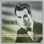 Complete Embassy Singles: 1958-60 by Johnny Worth