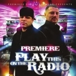 Play This on the Radio by Premiere