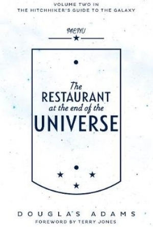 The Restaurant at the End of the Universe