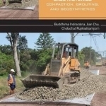 Ground Improvement Case Histories: Compaction, Grouting and Geosynthetics