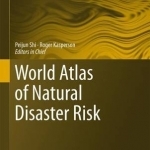 World Atlas of Natural Disaster Risk