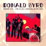 Thank You...For F.U.M.L. (Funking Up My Life) by Donald Byrd