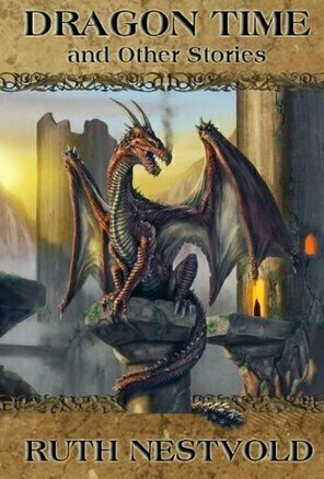 Dragon Time and Other Stories