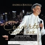 Concerto: One Night in Central Park by Andrea Bocelli