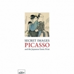 Secret Images: Picasso and the Japanese Erotic Print