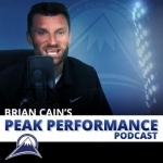 Brian Cain&#039;s Peak Performance Podcast