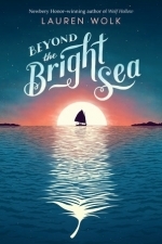 Beyond the Bright Sea