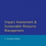 Impact Assessment and Sustainable Resource Management