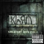 Greatest Hits, Vol. 1 by Korn