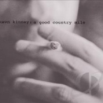 Good Country Mile by Kevn Kinney / Golden Palominos