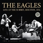 Live at the Summit, Houston 1976 by Eagles