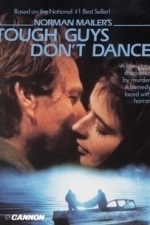 Tough Guys Don&#039;t Dance (1987)