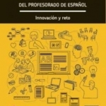 Cuadernos De Didactica: La Formacion Del Profesorado De Espanol. Innovaci\