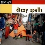 Dizzy Spells by The Ex