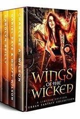 Wings of the Wicked: A Limited Edition Urban Fantasy Collection