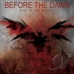 Rise of the Phoenix by Before The Dawn