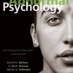 Abnormal Psychology: An Integrative Approach