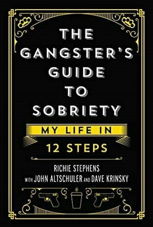The Gangster&#039;s Guide to Sobriety