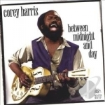 Between Midnight and Day by Corey Harris