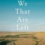 We That are Left