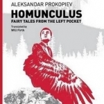 Homunculus: Fairy Tales for Adults