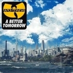 Better Tomorrow by Wu-Tang Clan