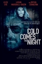 Cold Comes The Night (2014)
