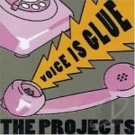 Voice Is Glue by The Projects