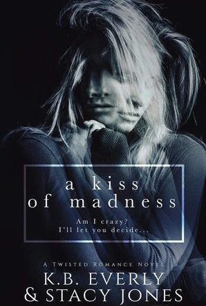 A Kiss of Madness