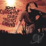 Spirit Touches Ground by Josh Clayton-Felt