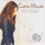 Take a Breath by Carol Miller