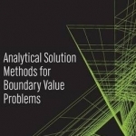 Analytical Solution Methods for Boundary Value Problems