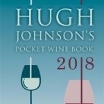 Hugh Johnson&#039;s Pocket Wine Book 2018
