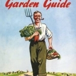 Allotment and Garden Guide: A Monthly Guide to Better Wartime Gardening