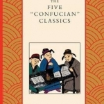 The Five Confucian Classics