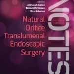 Natural Orifice Translumenal Endoscopic Surgery: Textbook and Video Atlas