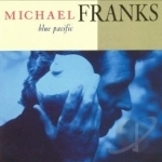 Blue Pacific by Michael Franks