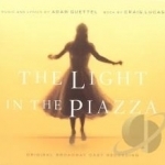 Light in the Piazza Soundtrack by Adam Guettel / Original Broadway Cast