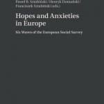 Hopes and Anxieties in Europe: Six Waves of the European Social Survey