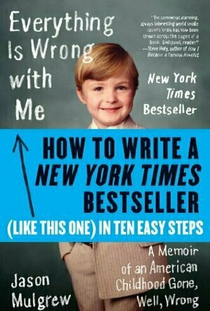 How to Write a New York Times Bestseller in Ten Easy Steps (eBook Original)