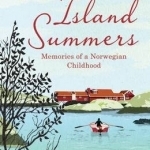 Island Summers: Memories of a Norwegian Childhood