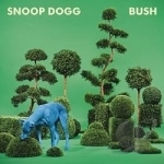 Bush by Snoop Dogg