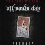 Playing Saint All Souls&#039; Day