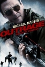 Outrage: Born In Terror (2009)