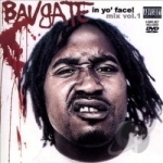 In Yo Face by Bavgate