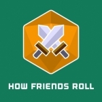 How Friends Roll: Dungeons &amp; Dragons | D&amp;D 5th Edition | Actual Play