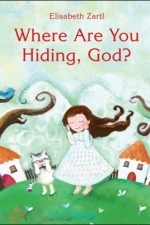 Where Are You Hiding, God?