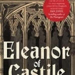 Eleanor of Castile: The Shadow Queen